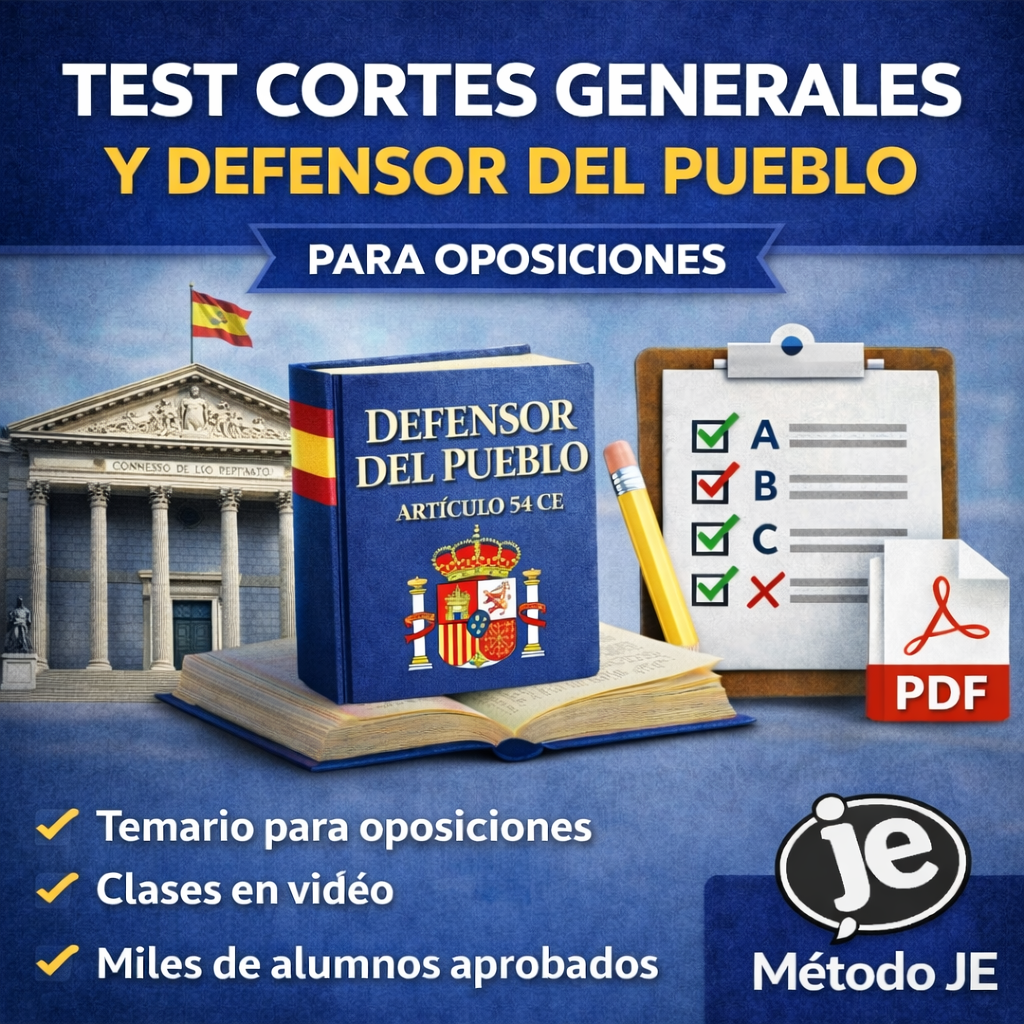 Test sobre Cortes Generales y Defensor del Pueblo con preguntas tipo examen para oposiciones de Auxiliar Administrativo y Administrativo