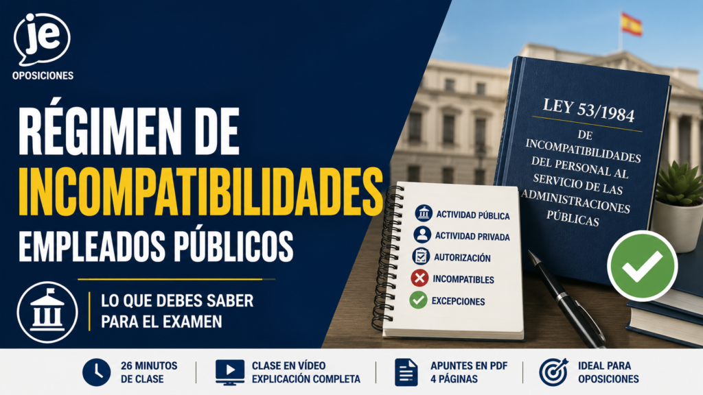 Régimen de incompatibilidades - Oposiciones Administración Pública